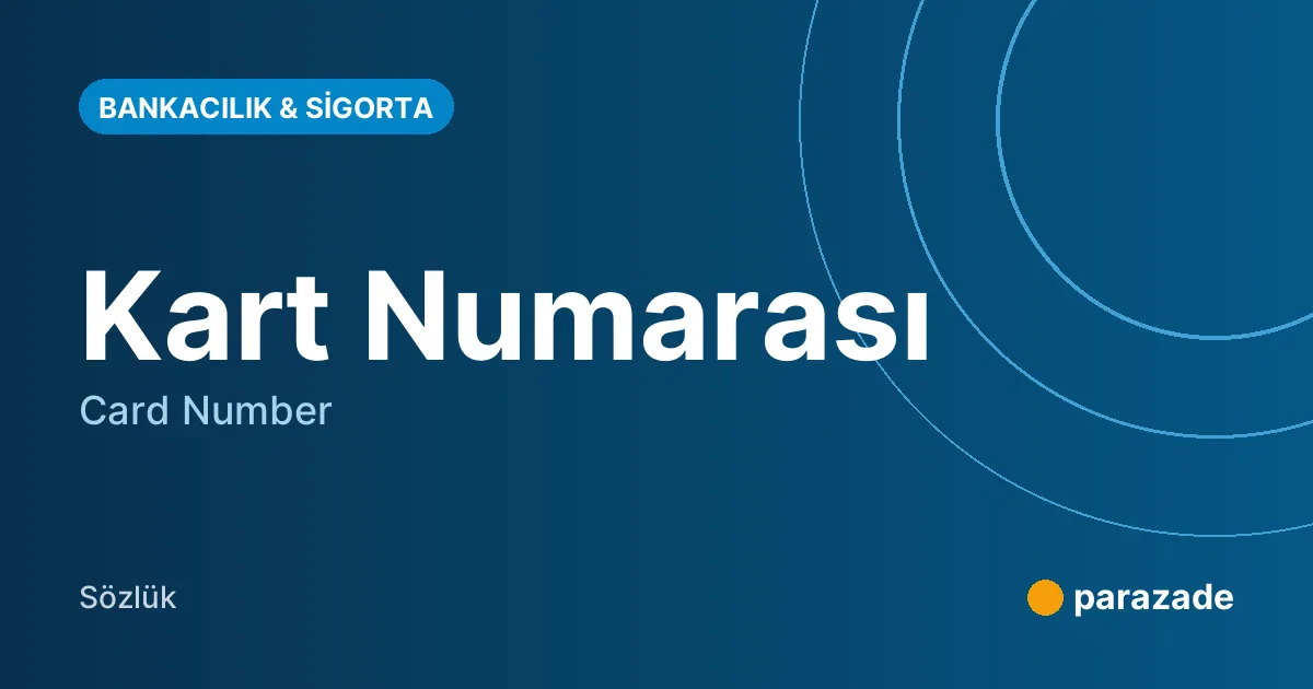 Kart Numarası nedir?