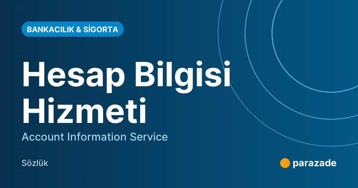 Hesap Bilgisi Hizmeti nedir?