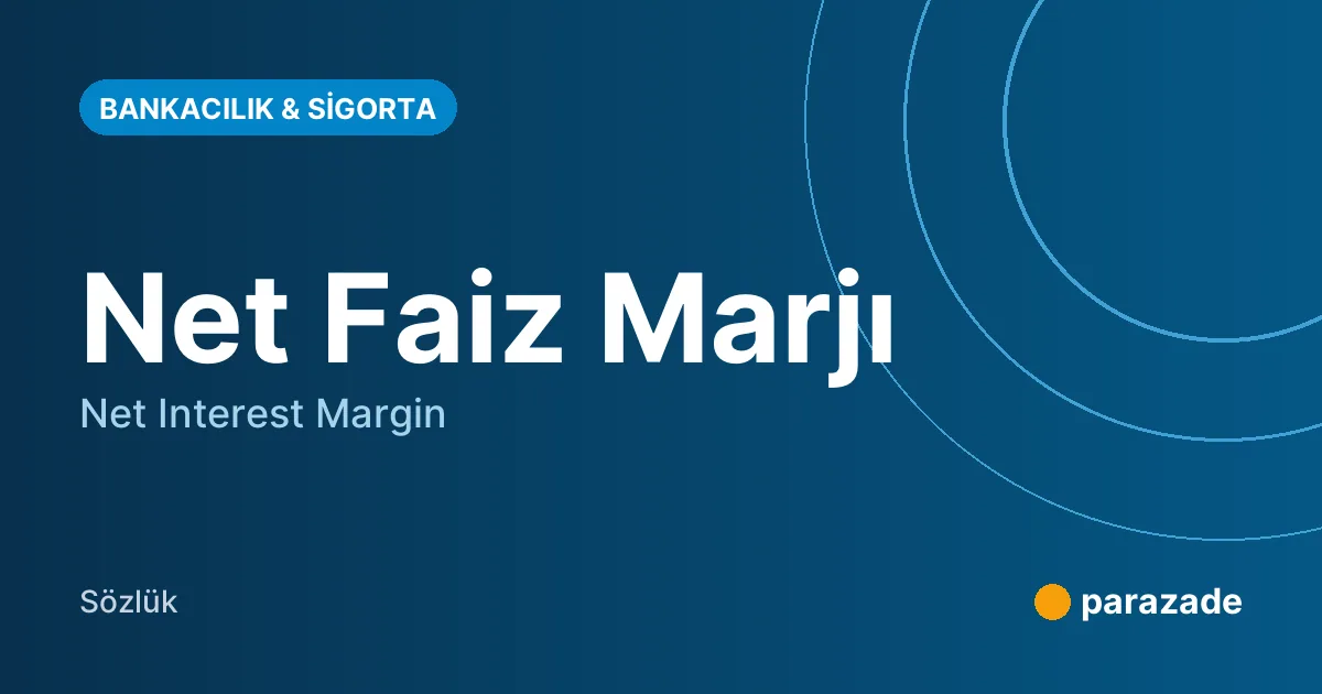 Net Faiz Marjı nedir?