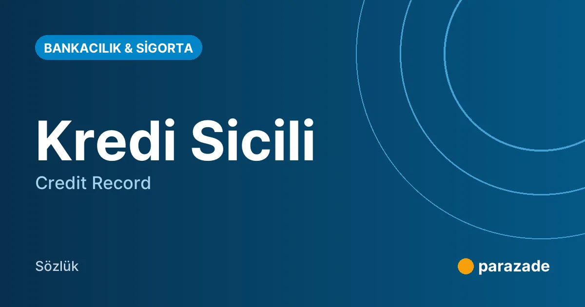 Kredi Sicili nedir?