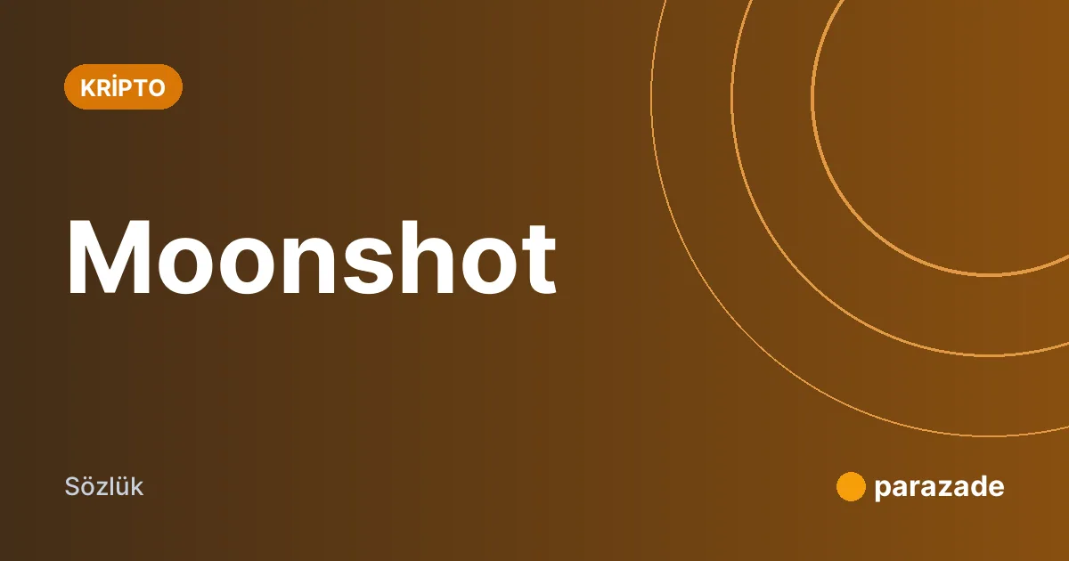 Moonshot nedir?