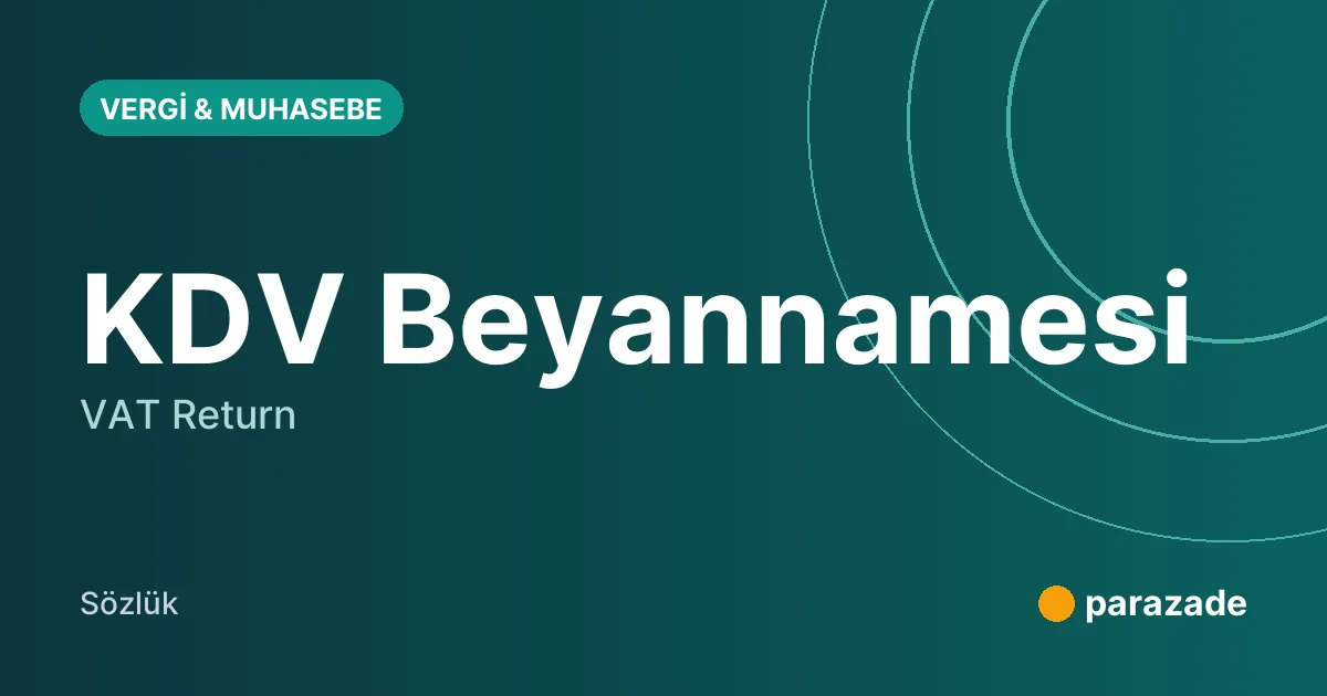 KDV Beyannamesi nedir?