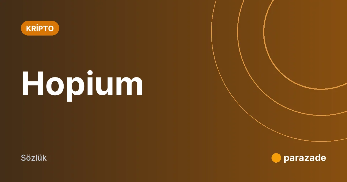Hopium nedir?