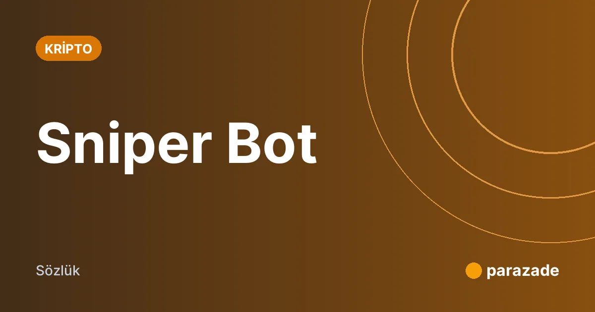 Sniper Bot nedir?
