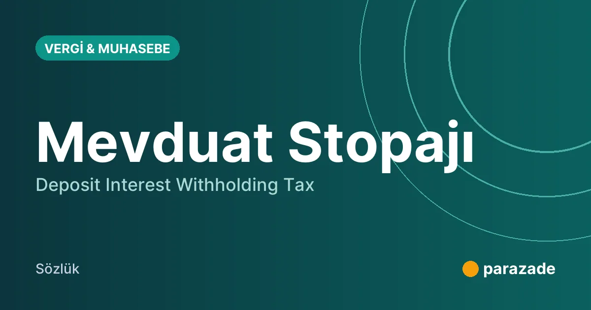 Mevduat Stopajı nedir?