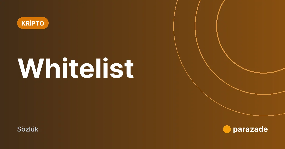 Whitelist nedir?