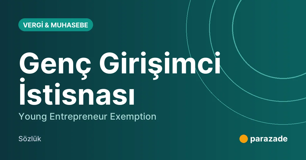 Genç Girişimci İstisnası nedir?