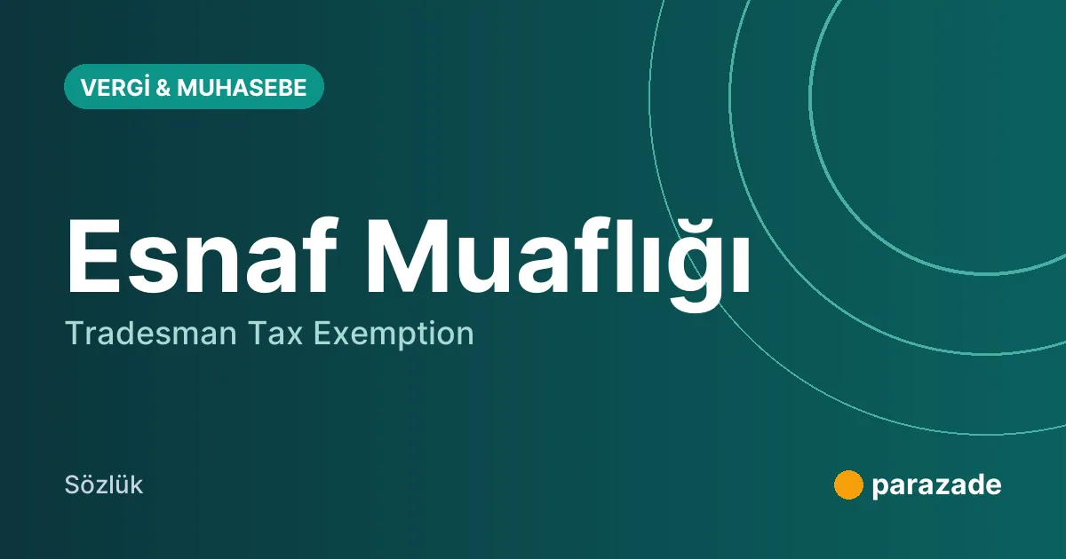 Esnaf Muaflığı nedir?