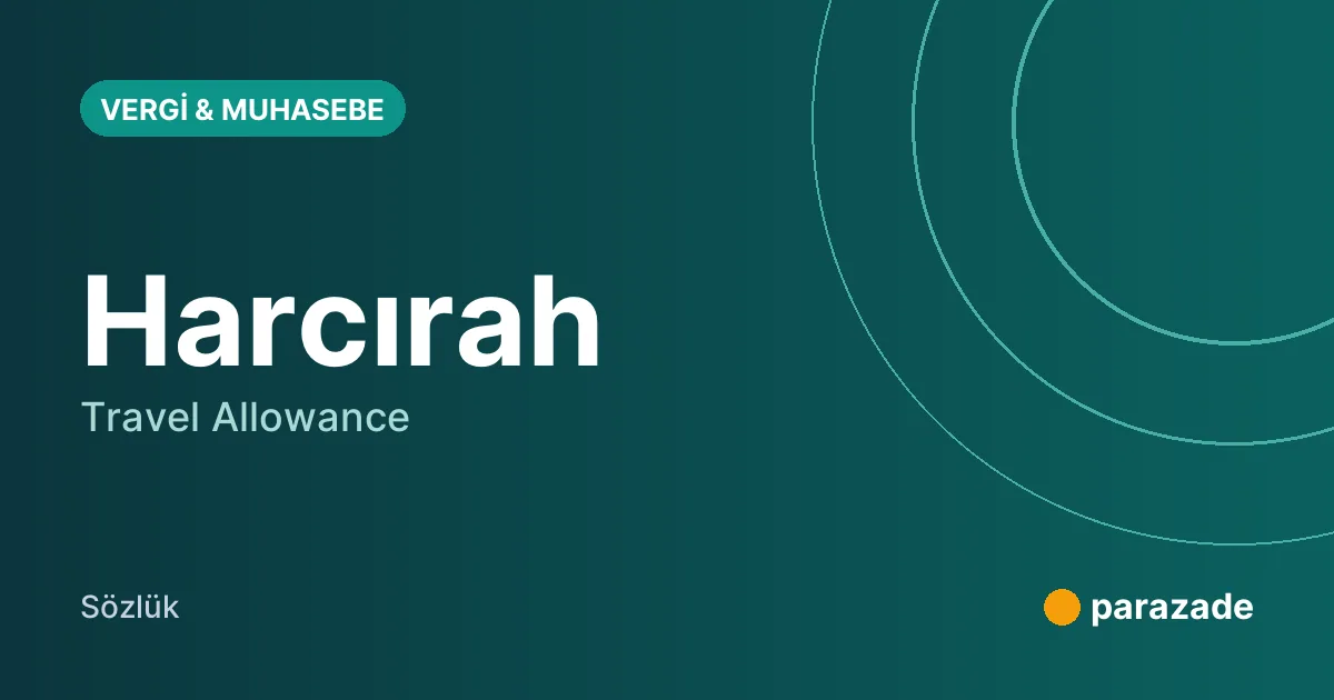Harcırah nedir?