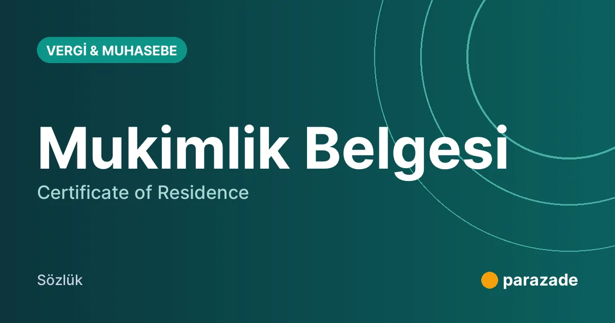 Mukimlik Belgesi nedir?
