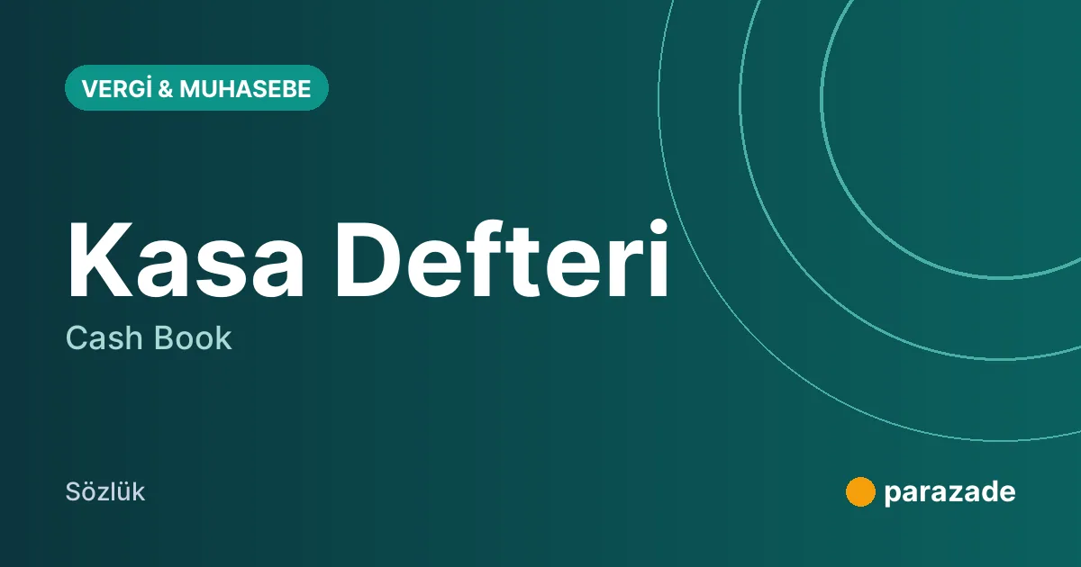 Kasa Defteri nedir?