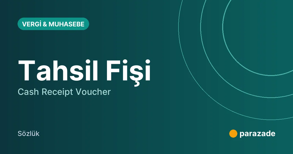 Tahsil Fişi nedir?