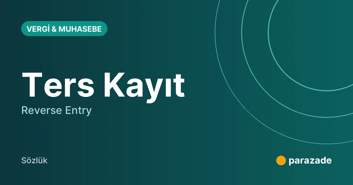 Ters Kayıt nedir?
