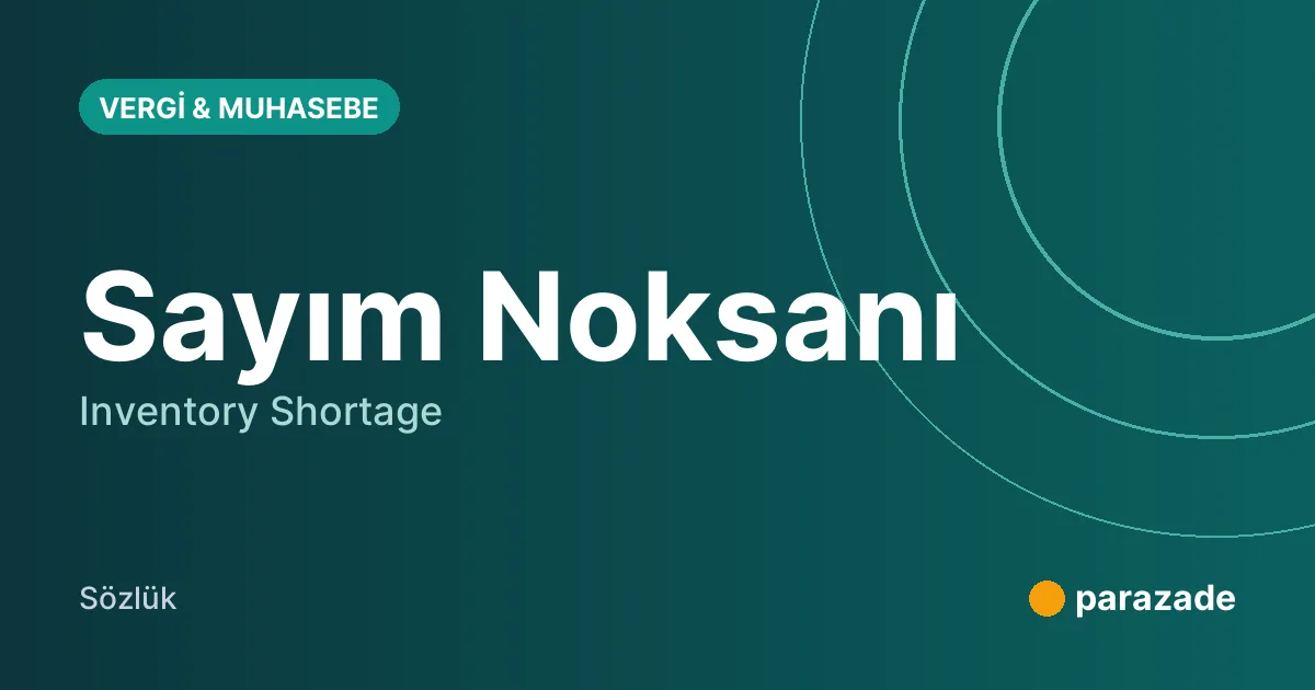 Sayım Noksanı nedir?