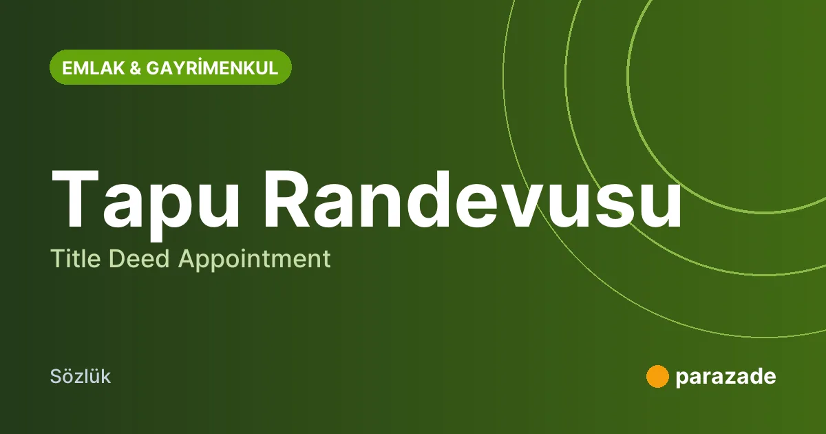 Tapu Randevusu nedir?