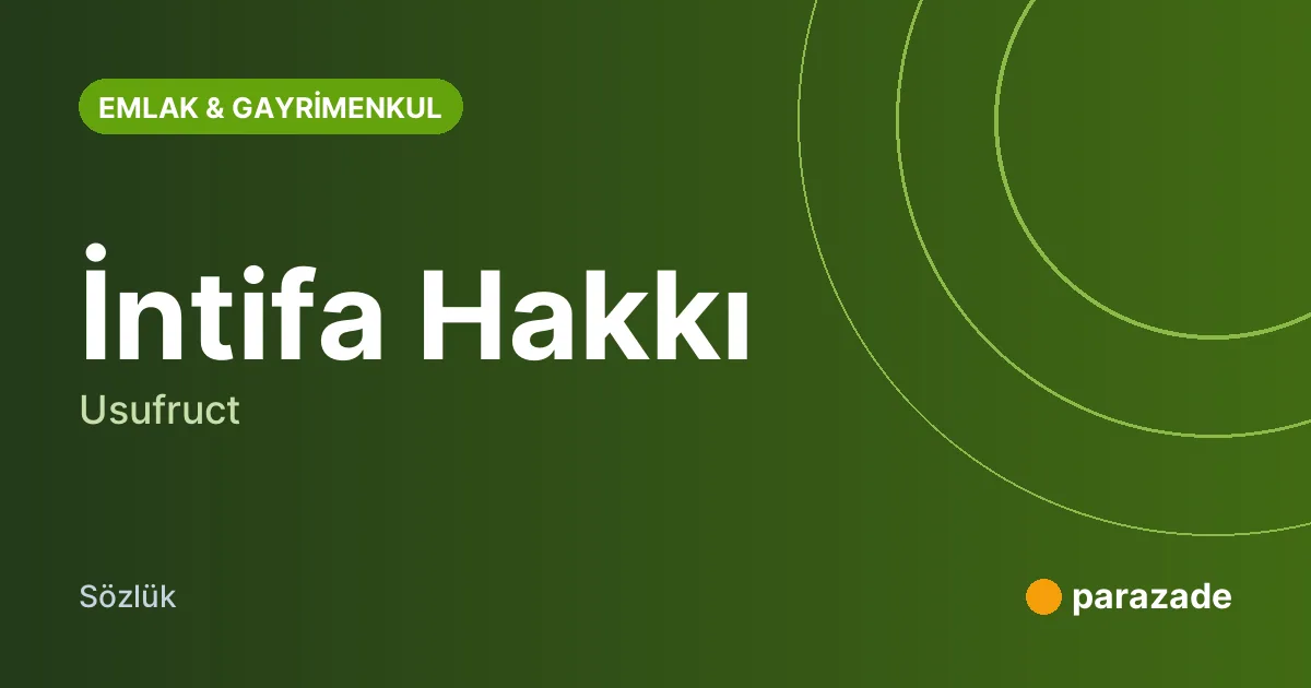İntifa Hakkı nedir?