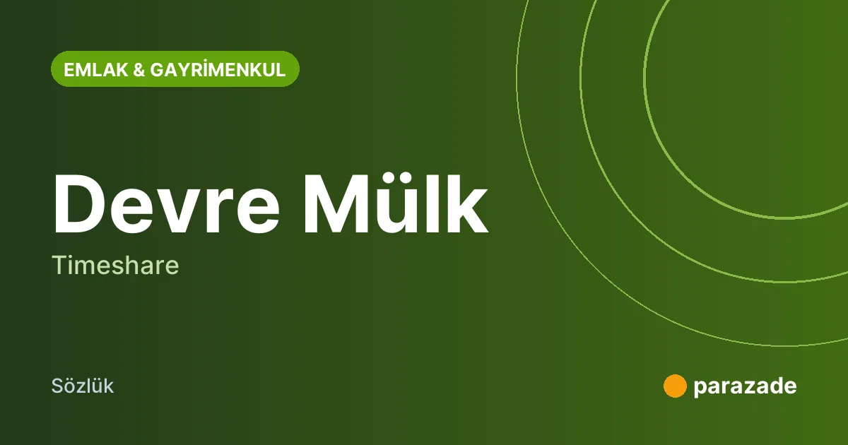 Devre Mülk nedir?