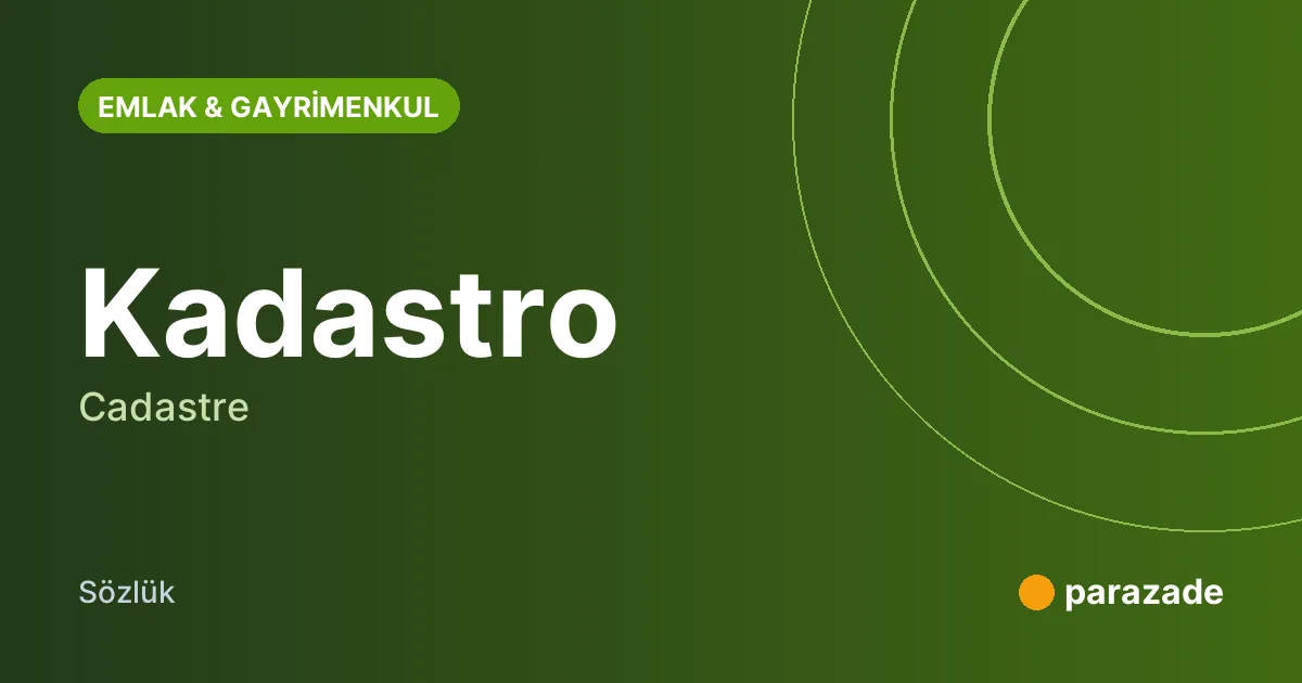 Kadastro nedir?