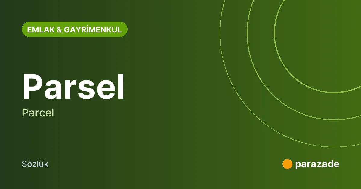 Parsel nedir?