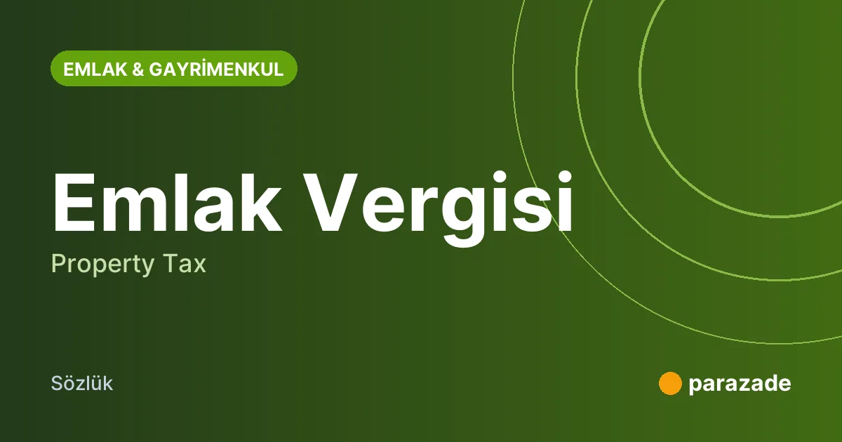 Emlak Vergisi nedir?