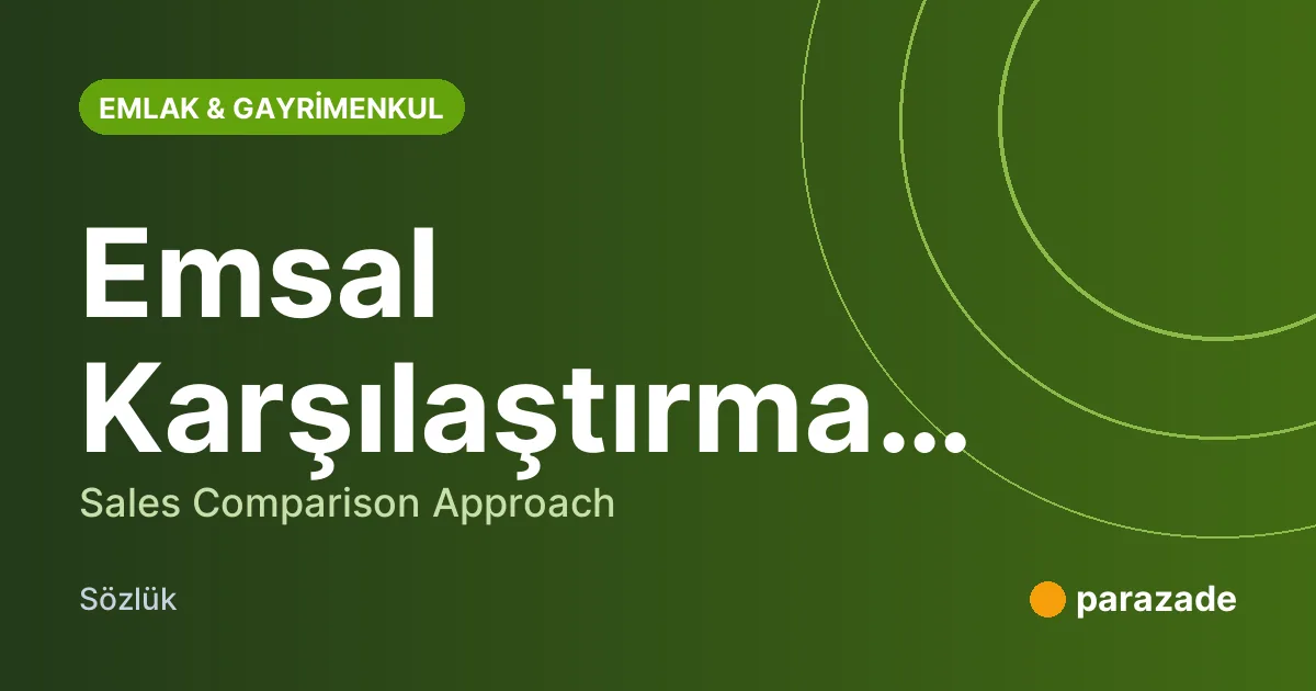 Emsal Karşılaştırma Yöntemi nedir?