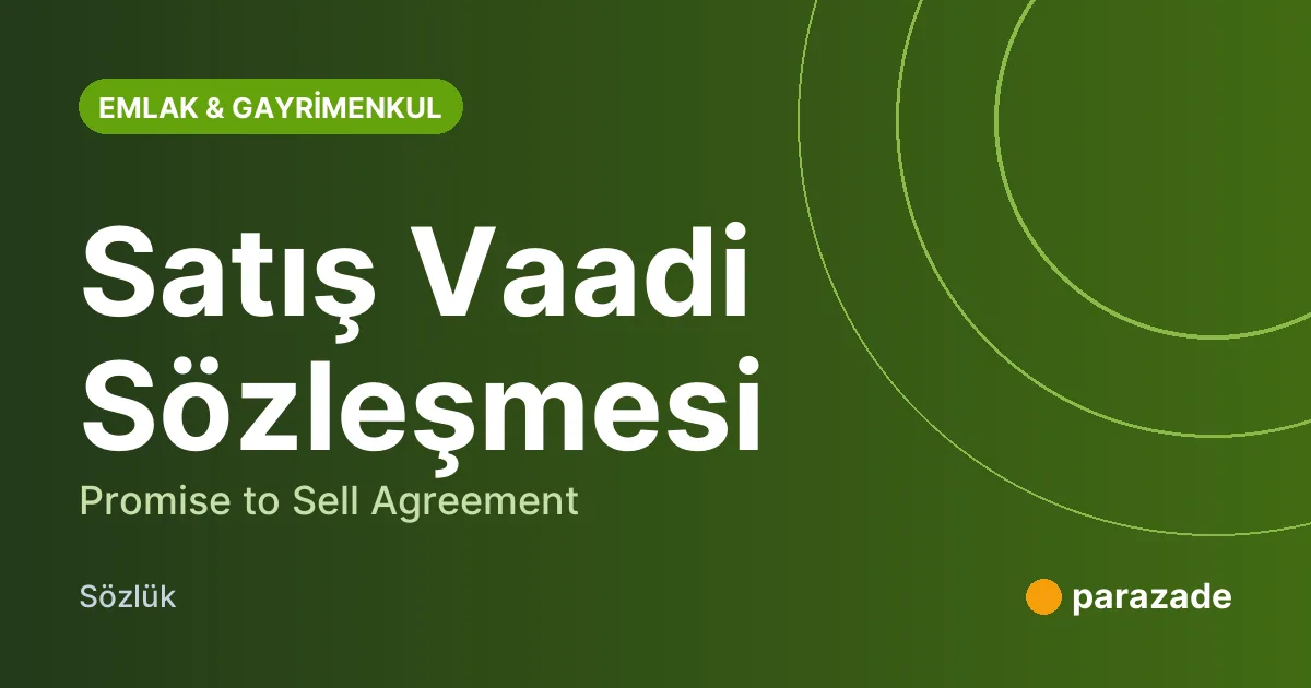 Satış Vaadi Sözleşmesi nedir?
