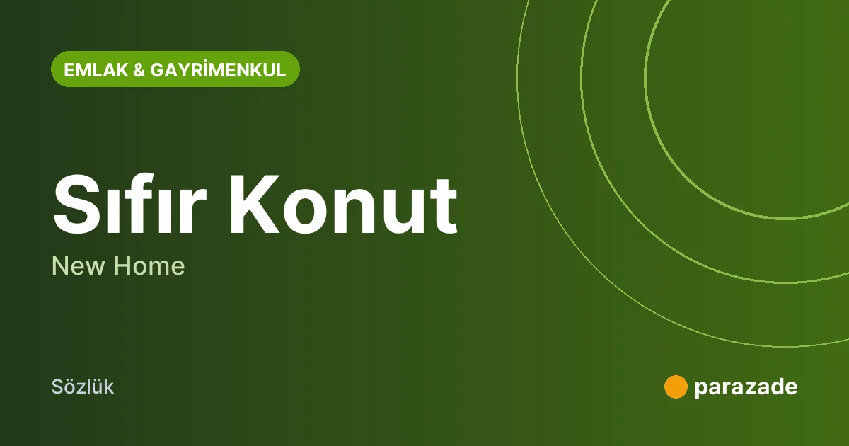 Sıfır Konut nedir?