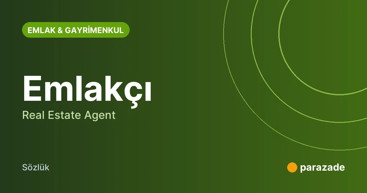 Emlakçı nedir?