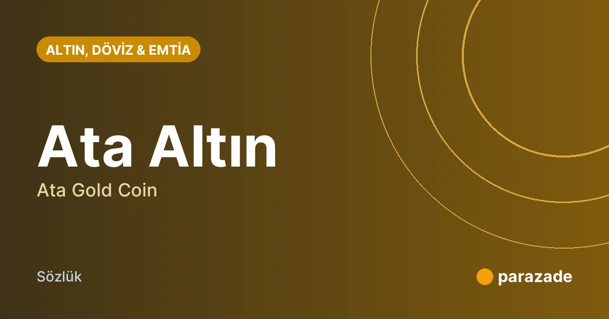 Ata Altın nedir?