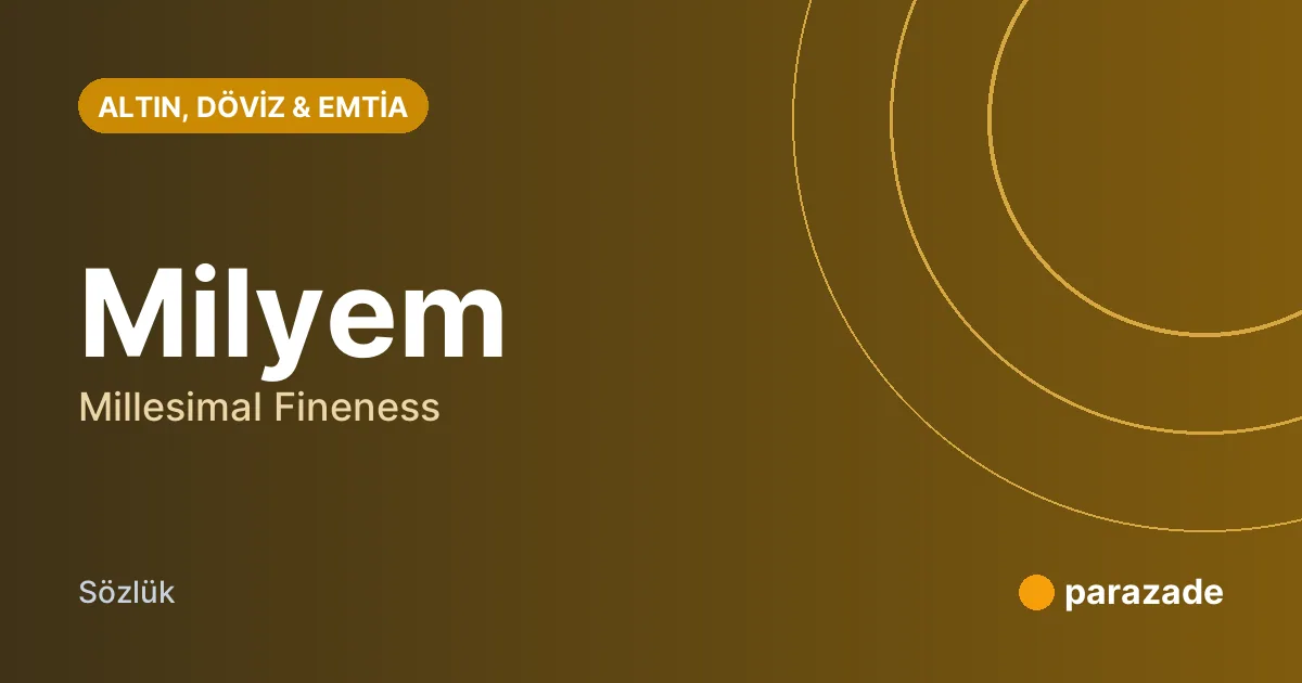 Milyem nedir?
