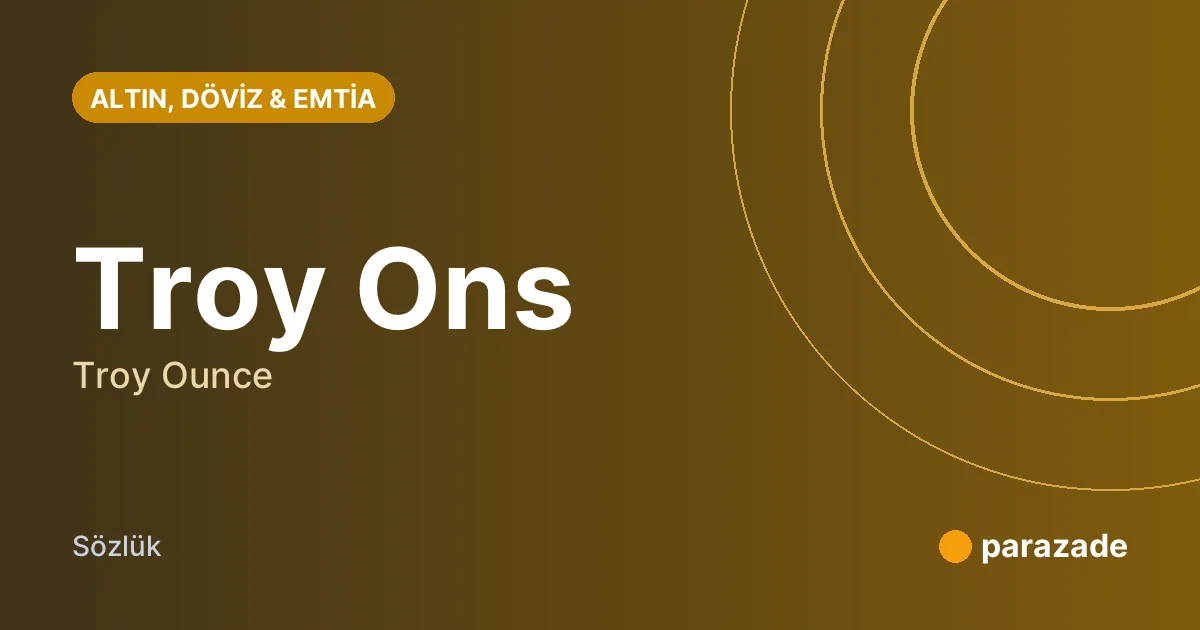 Troy Ons nedir?