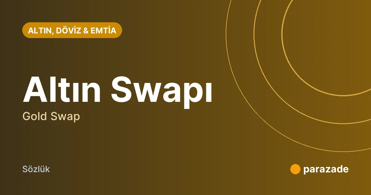 Altın Swapı nedir?