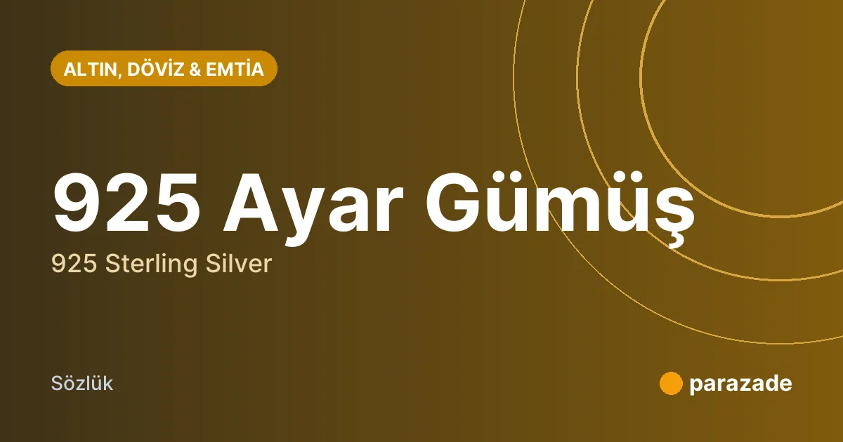 925 Ayar Gümüş nedir?