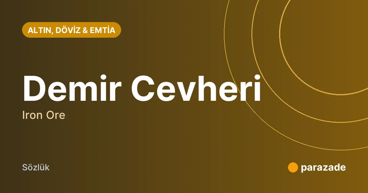 Demir Cevheri nedir?