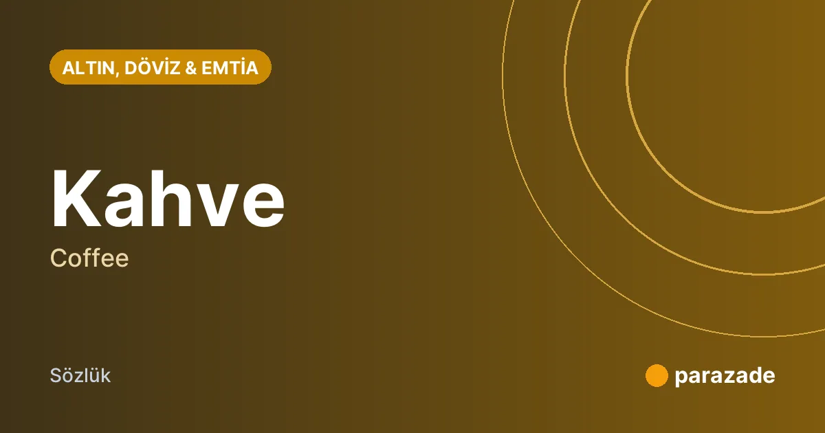 Kahve nedir?