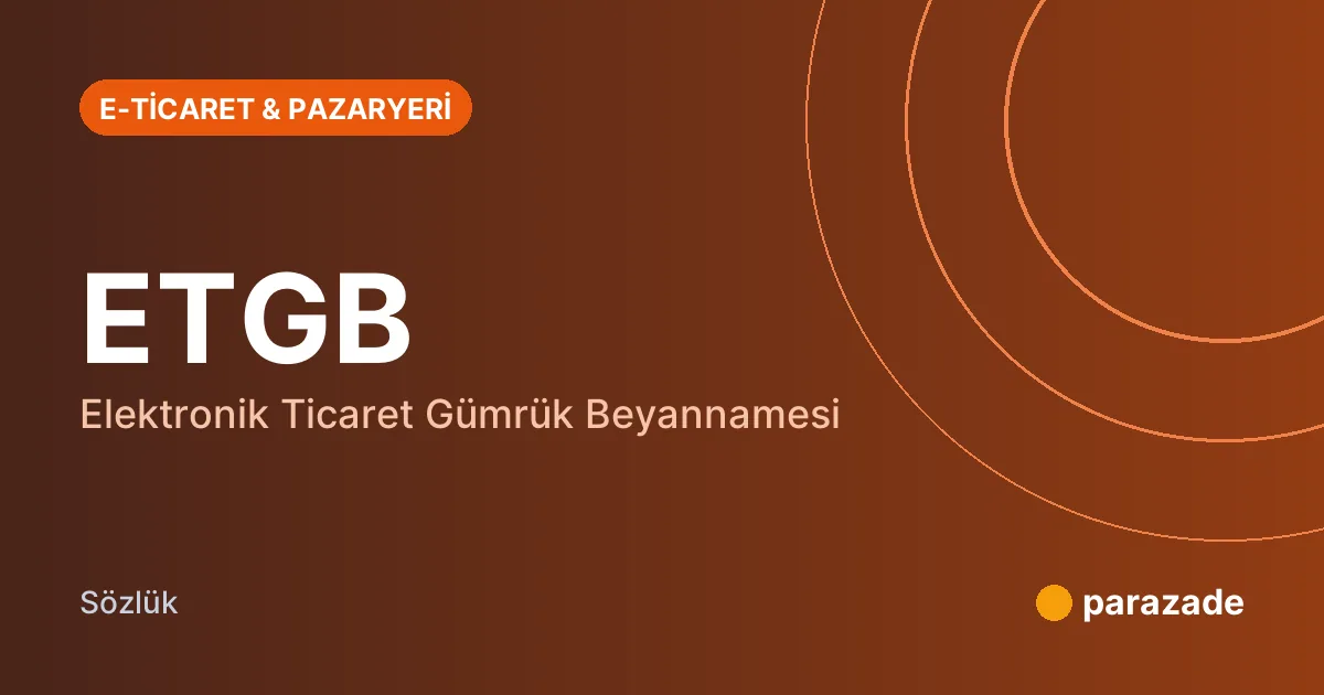 ETGB nedir?