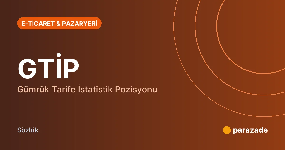 GTİP nedir?