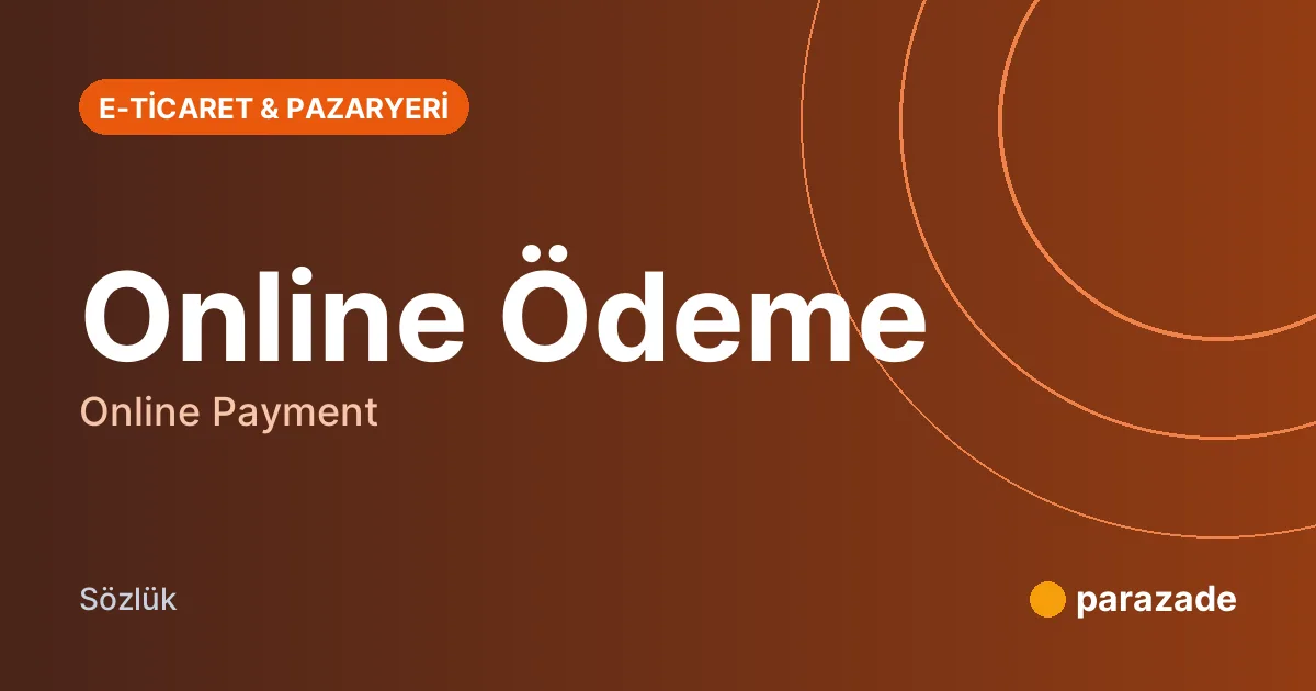 Online Ödeme nedir?