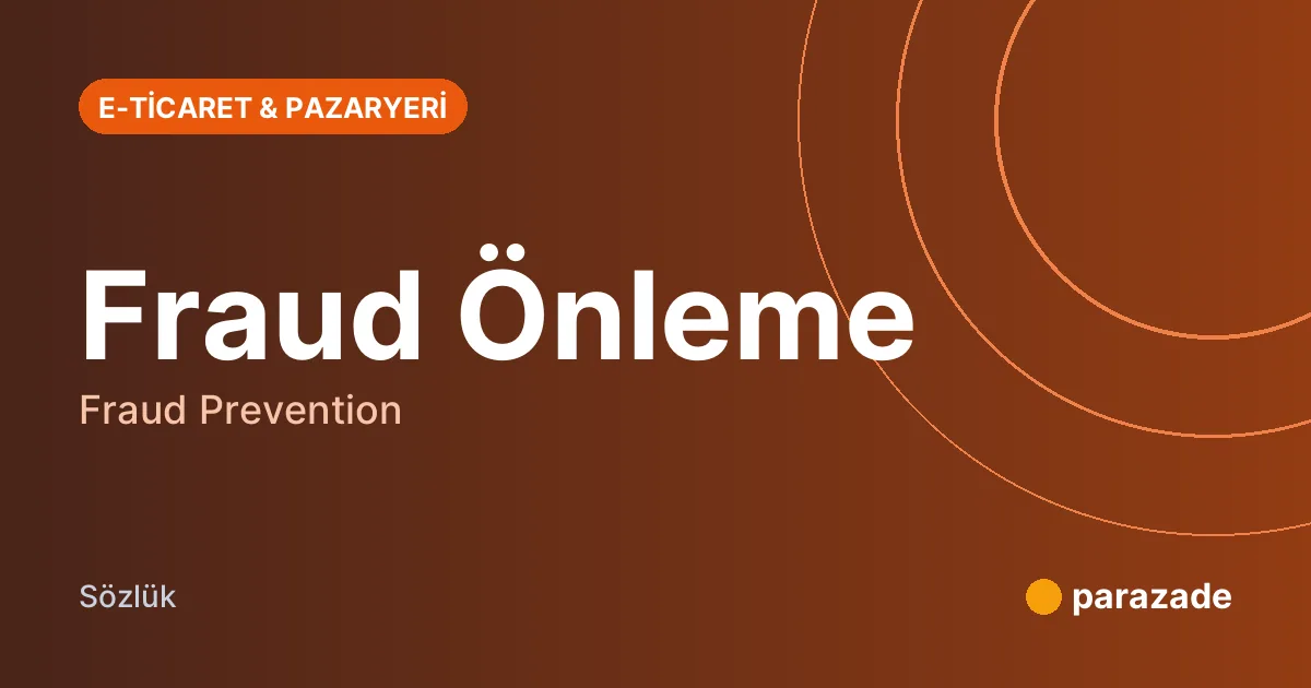 Fraud Önleme nedir?