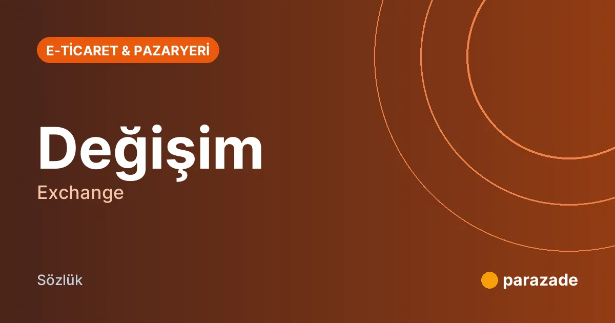 Değişim nedir?