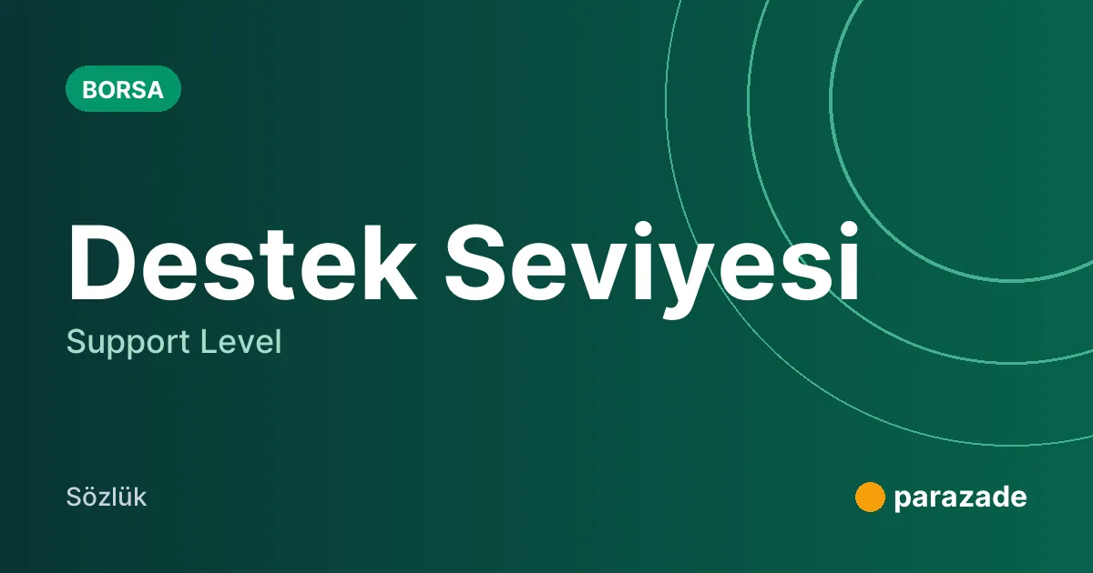 Destek Seviyesi nedir?