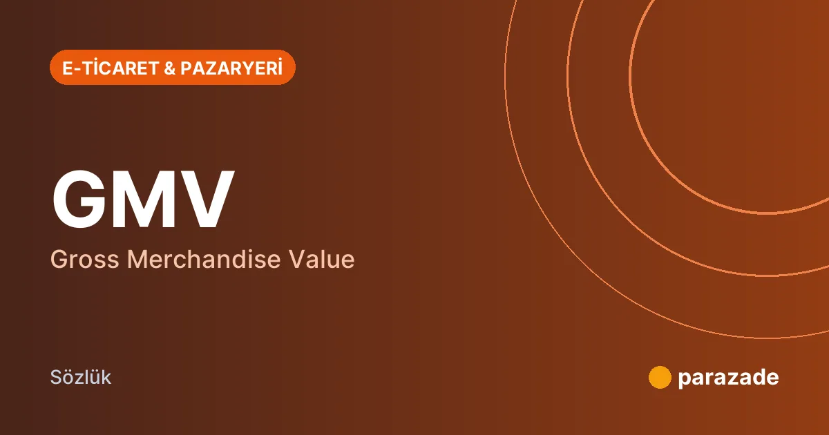 GMV nedir?