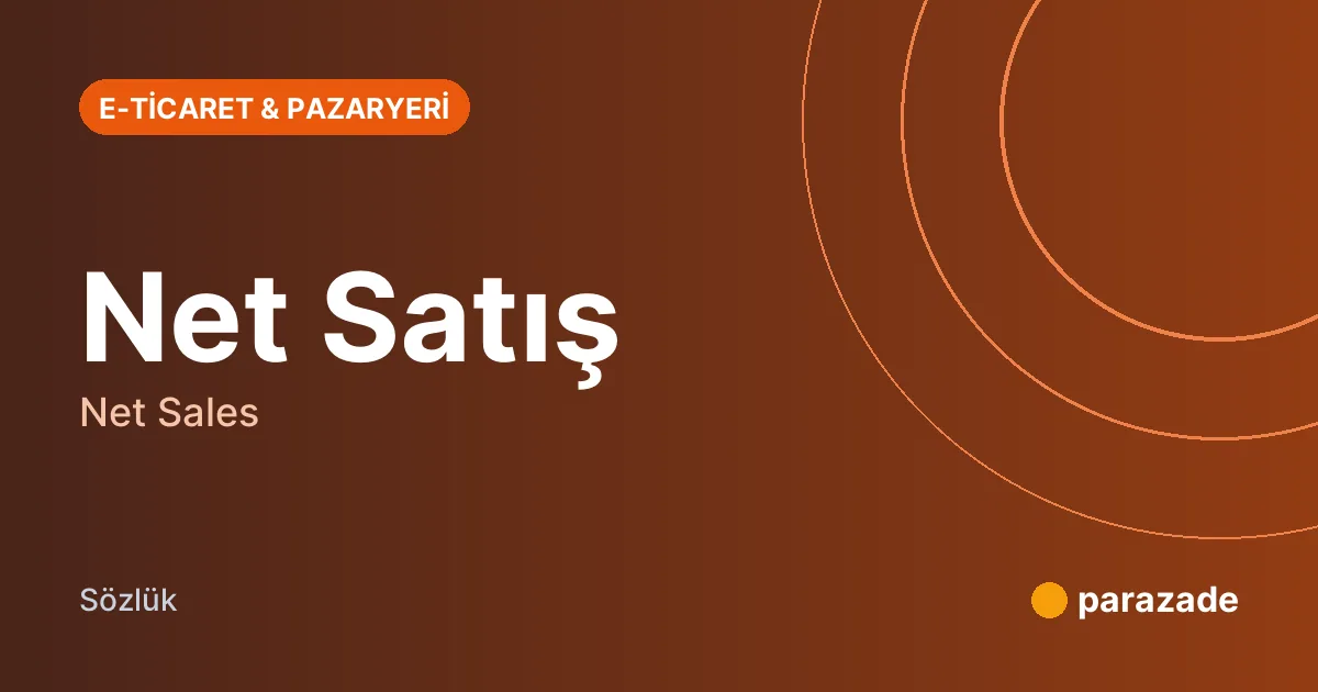 Net Satış nedir?