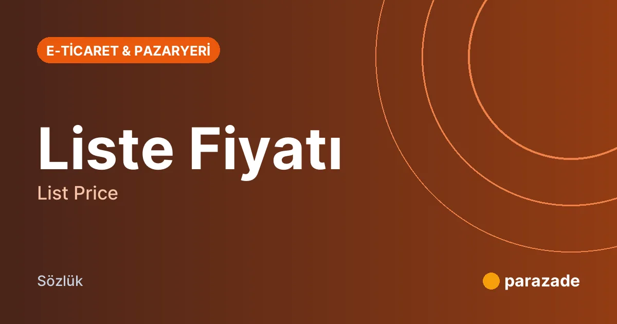 Liste Fiyatı nedir?