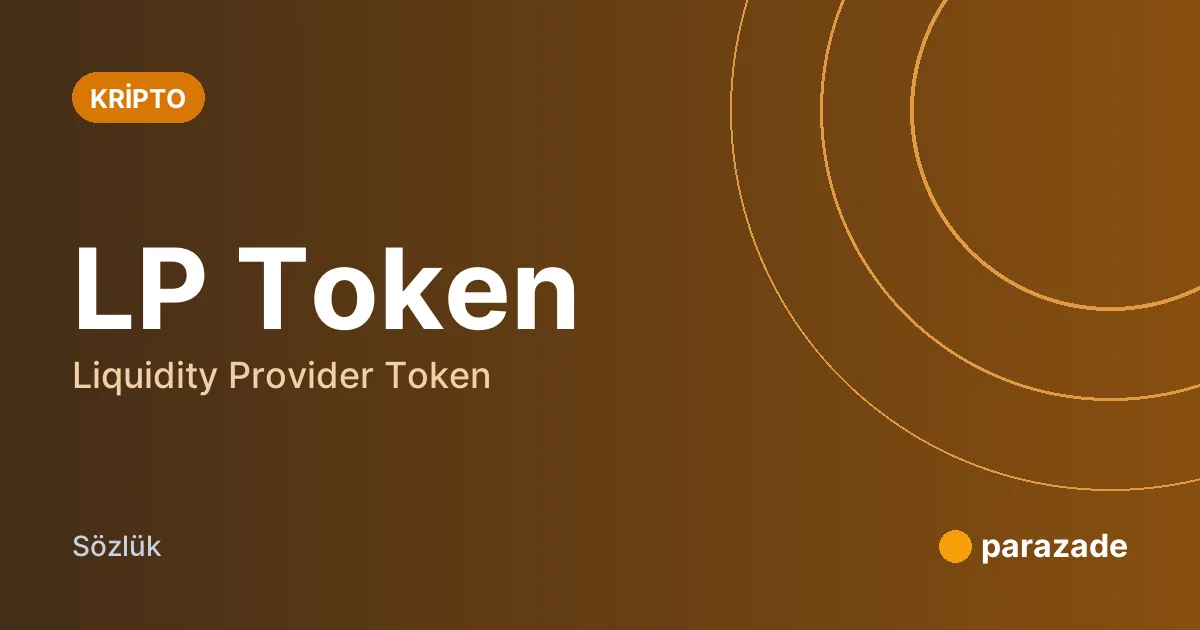 LP Token nedir?