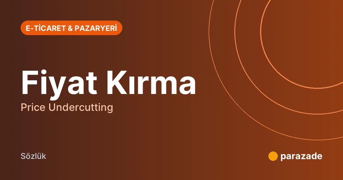 Fiyat Kırma nedir?