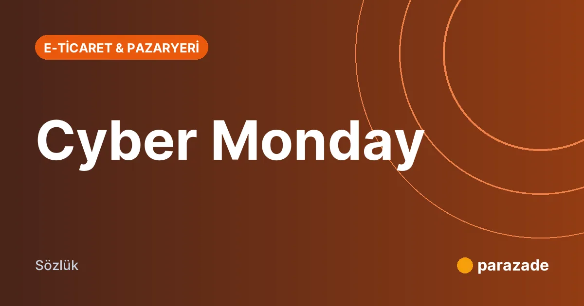 Cyber Monday nedir?