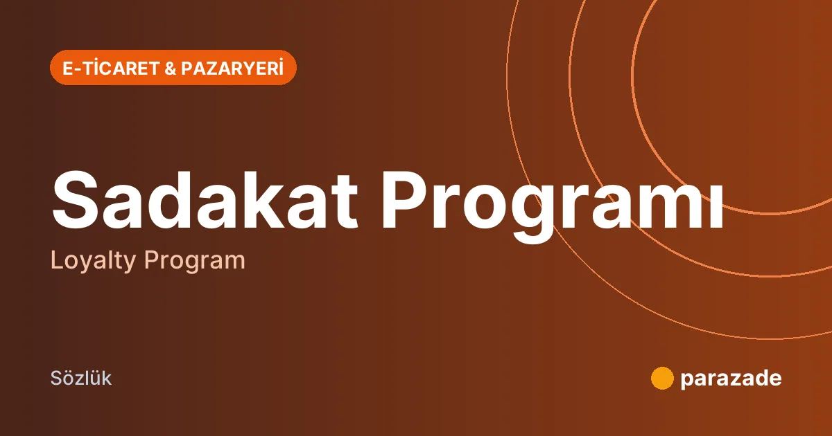 Sadakat Programı nedir?