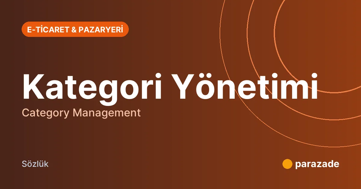 Kategori Yönetimi nedir?