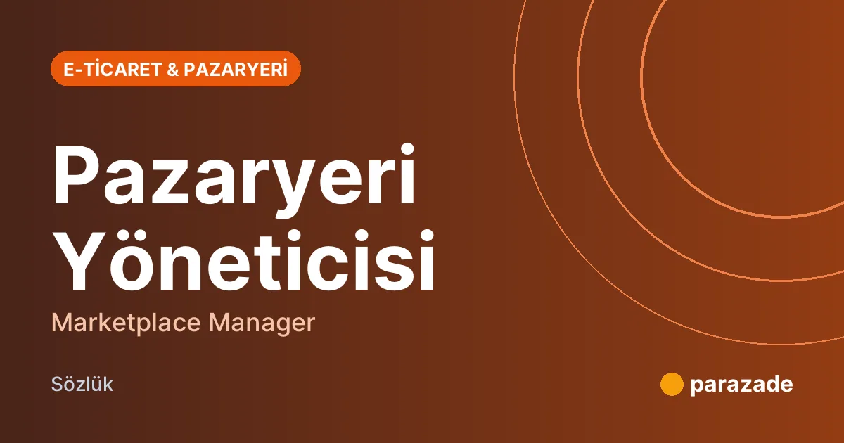 Pazaryeri Yöneticisi nedir?